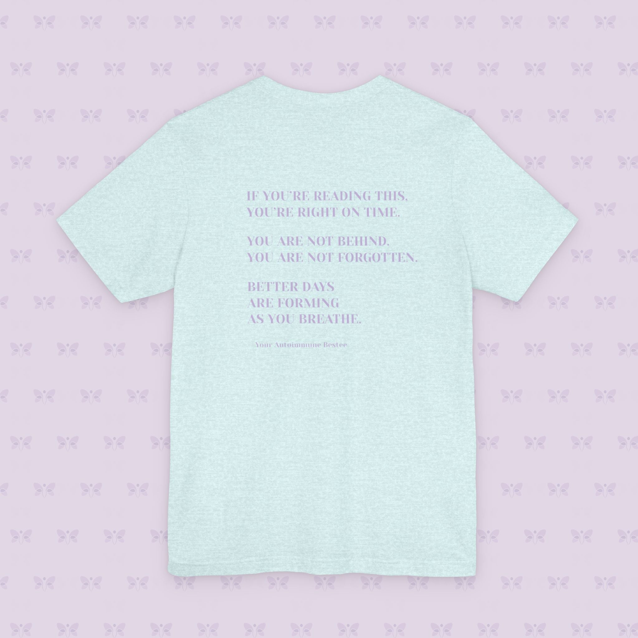 'Healing Looks Good on Me' Unisex Tee- Chronic Illness & Autoimmune Affirmation Shirt