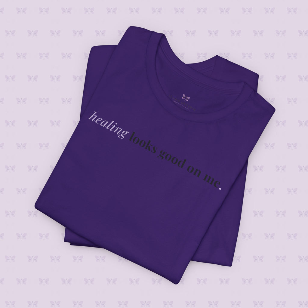 'Healing Looks Good on Me' Unisex Tee- Chronic Illness & Autoimmune Affirmation Shirt